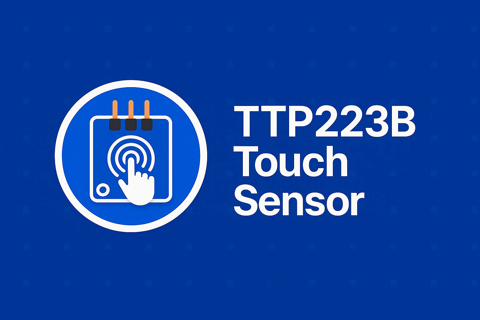 TTP223B Touch Sensor