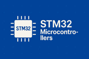 What is STM32 Microcontrollers