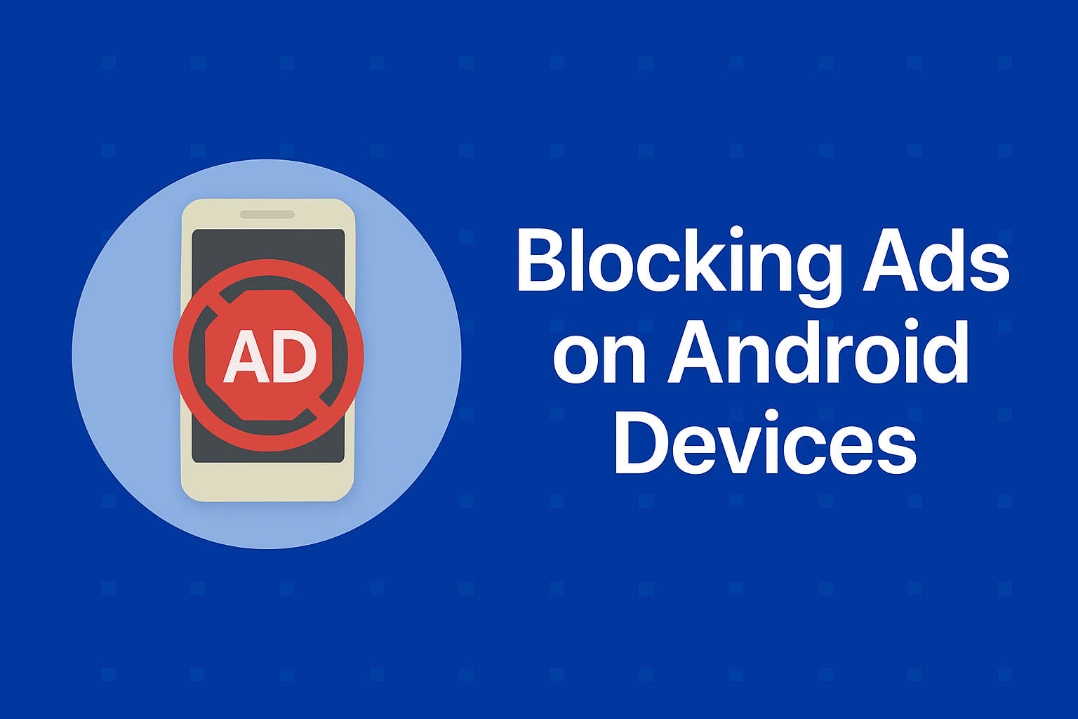 Blocking Ads on Android Devices
