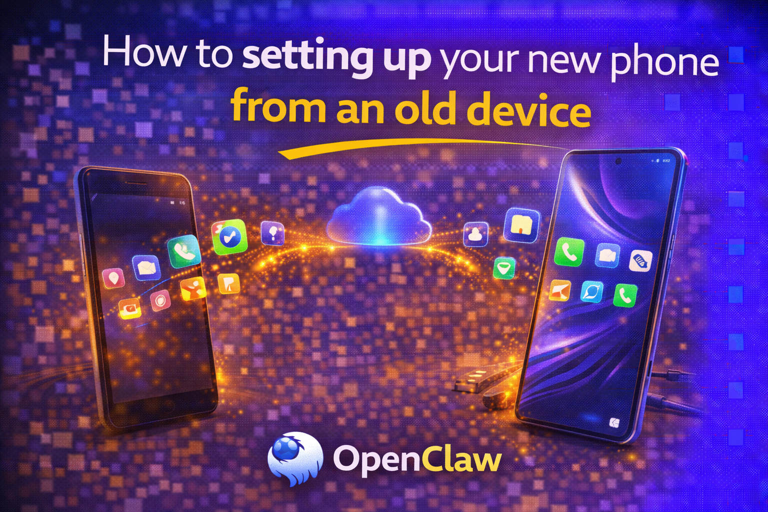 setting up your new phone from an old device
